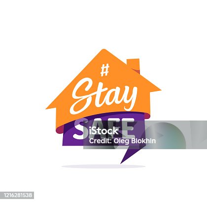 istock Stay safe vector sticker. Self isolation flat icon. Quarantine logo on white background 1216281538