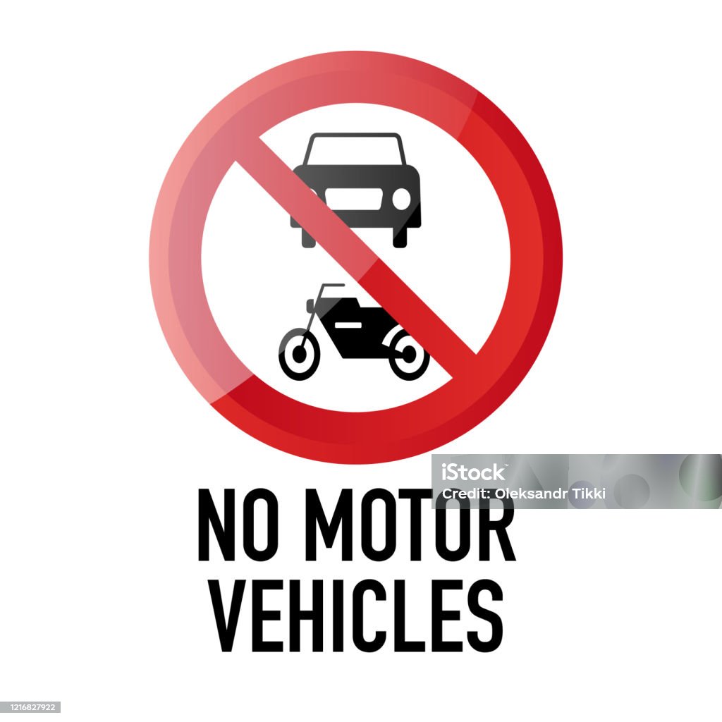 No Motor Vehicles Sign Example No Motor Vehicles Information And Warning Notification And Caution ...