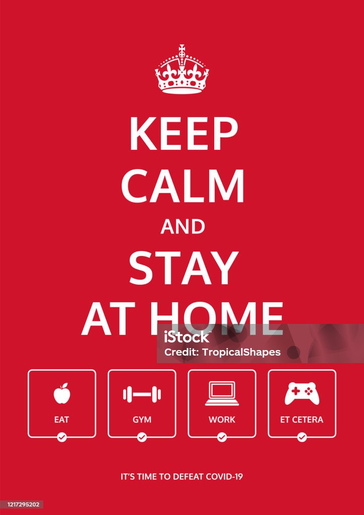Keep calm and stay at home. Stay indoors during lockdown. Motivational poster design. Prevent Covid-19 virus. Facing pandemic crises safely and productively. Things to do during social distancing. Exercising stock vector