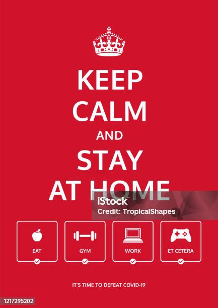 Keep Calm And Stay At Home Stay Indoors During Lockdown Motivational Poster Design Prevent Covid19 Virus Stock Illustration - Download Image Now