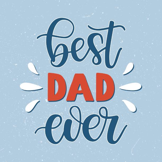 Best Dad ever slogan vector illustration. Festive colorful hand drawn celebration quote on textured background. Fathers day lettering calligraphy for poster, card, banner, print, cup, t-shirt Best Dad ever slogan vector illustration. Festive colorful hand drawn celebration quote on textured background. Fathers day lettering calligraphy for poster, card, banner, print, cup, t-shirt best dad ever stock illustrations