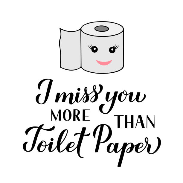 I Miss You More Than Toilet Paper Calligraphy Hand Lettering Isolated On  White Background Funny Quarantine Quote Coronavirus Covid19 Typography  Poster Vector Template For Banner Postcard Tshirt Stock Illustration -  Download Image