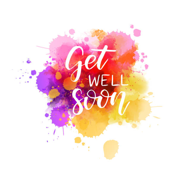 Get well soon - lettering on watercolor splash Get well soon - handwritten lettering on watercolor splash. Healthy life concept illustration. Inspirational calligraphy text. get well soon stock illustrations