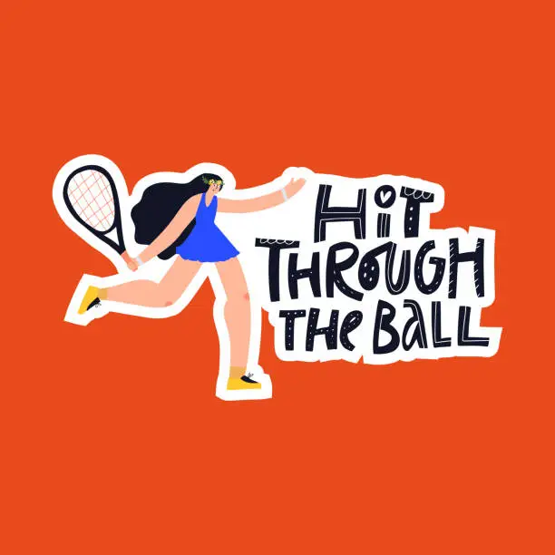 Vector illustration of Hit through ball hand drawn vector lettering. Athlete, woman with tennis racket cartoon character. Female tennis player and handwritten quote inscription isolated doodle illustration with typography