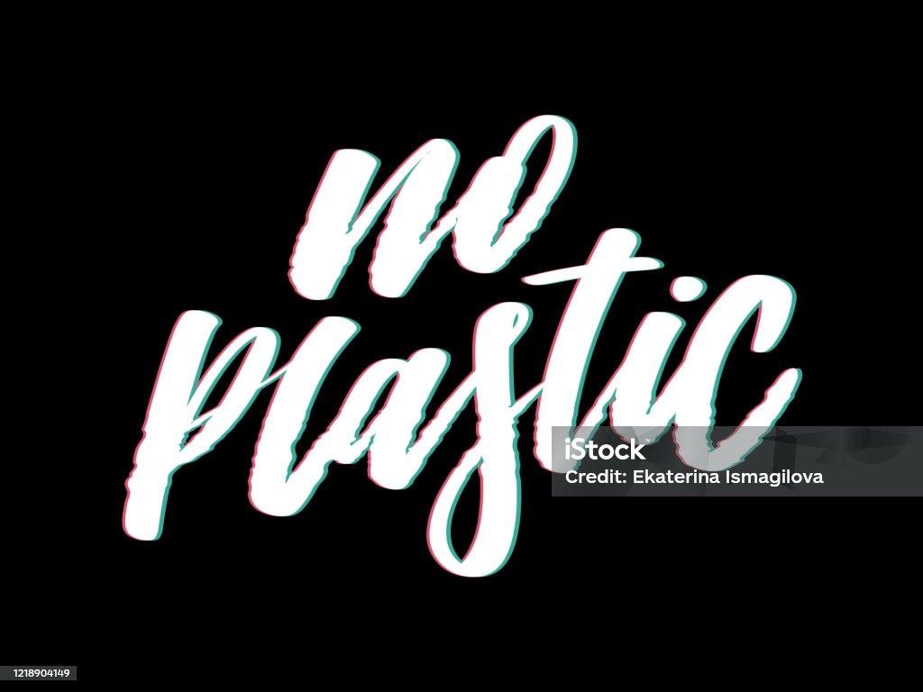 Slogan No Lettering No Plastic Hand Drawn Vector Lettering Motivation Phrase Isolated On ...