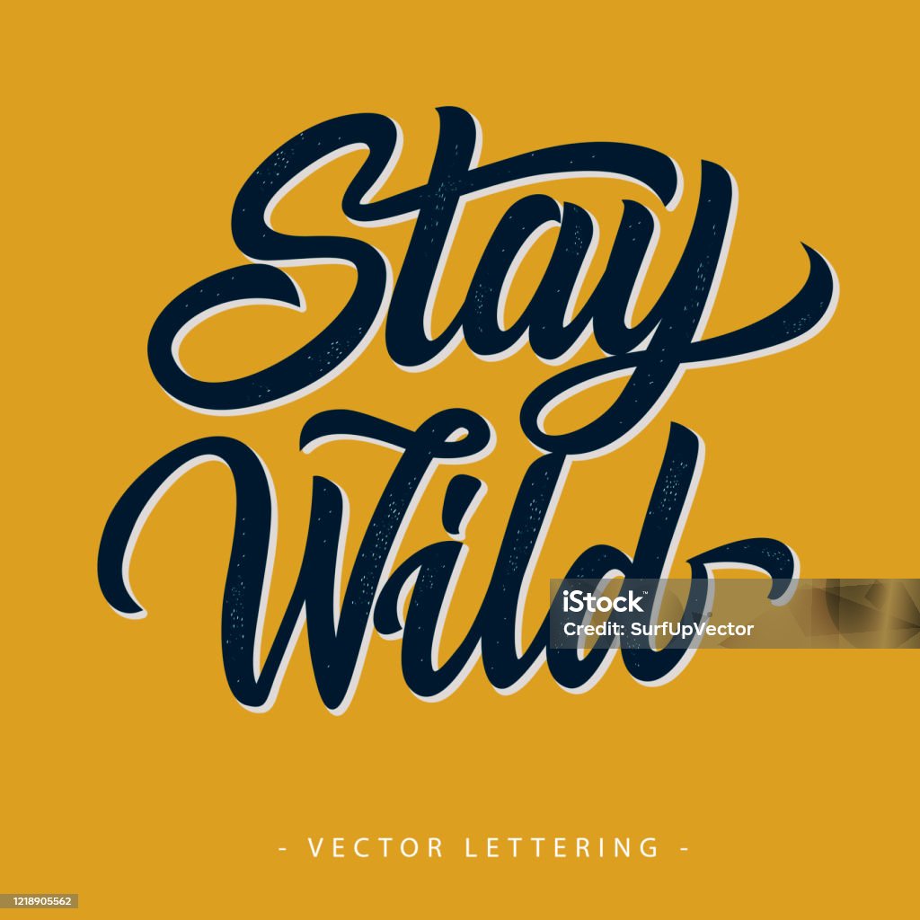 Stay Wild Coluring In Stay Wild Inscription 4 Stock Illustration - Download Image Now ...