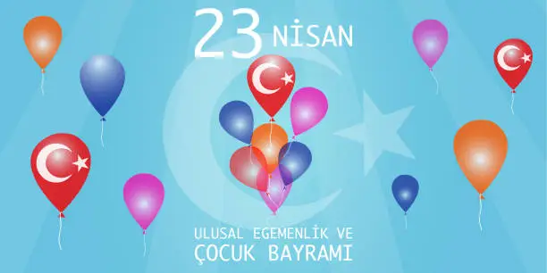 Vector illustration of 23 April childrenâs day. Translation : April 23 national sovereignty and children's day. Turkish translation : 23 Nisan ulusal egemenlik ve cocuk bayrami