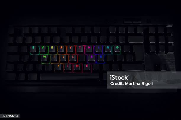 Everything Will Be Fine Written On Rgb Backlit Keyboard Stock Photo - Download Image Now