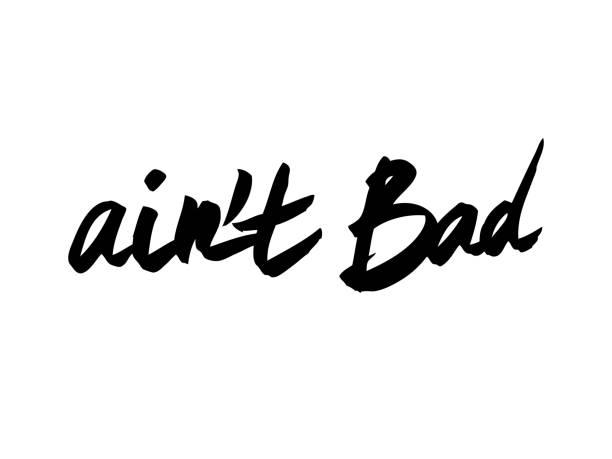 istock Comic calligraphic inscription - ain't bad. Well suited for a poster in the interior, a postcard or a t-shirt. 1219646982