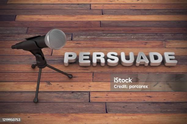 Microphone With Persuade Word 3d Rendering Stock Photo - Download Image Now - Persuasion, Advice, Agreement