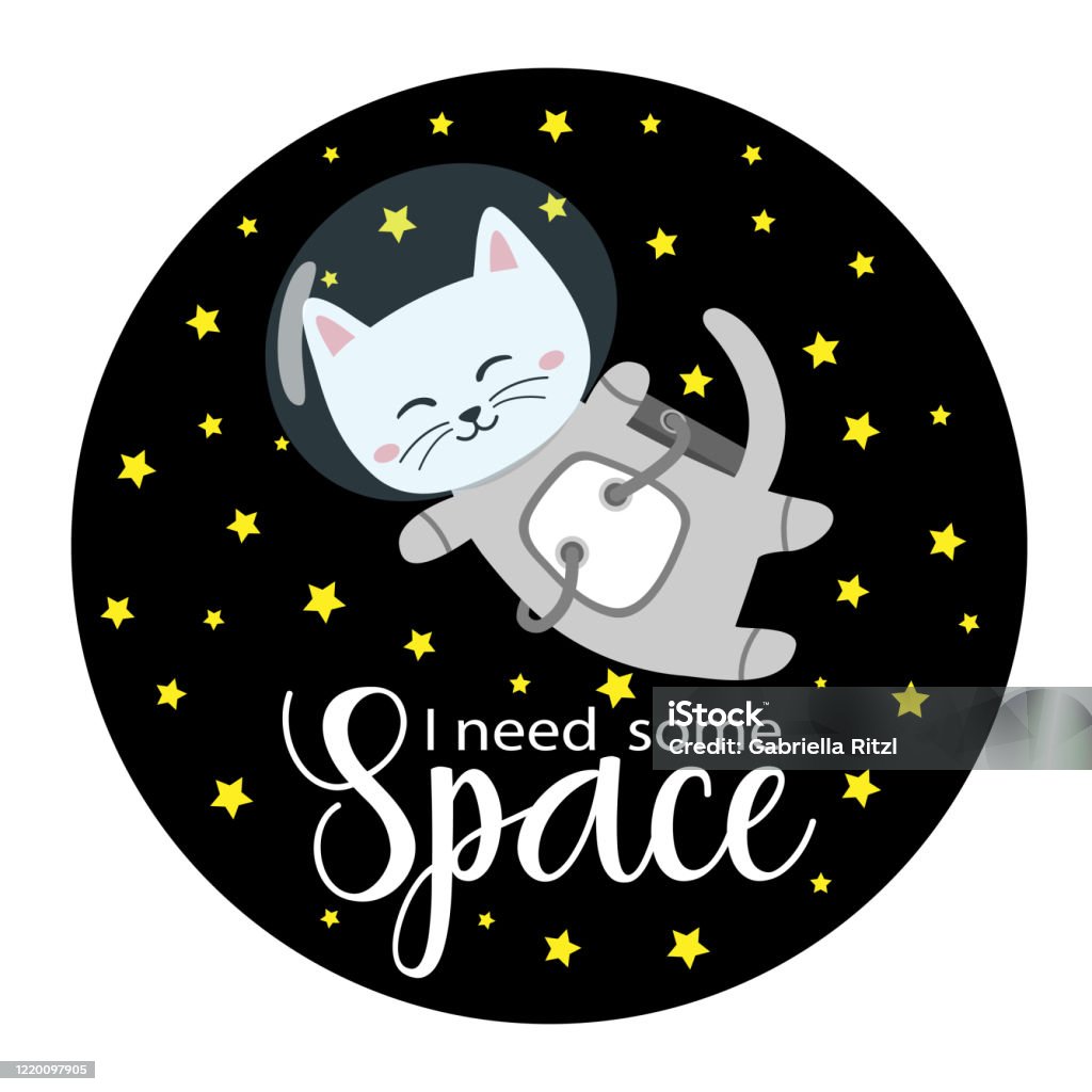 Astronaut Cat In Space Suit With I Need Some Space Title Stock ...