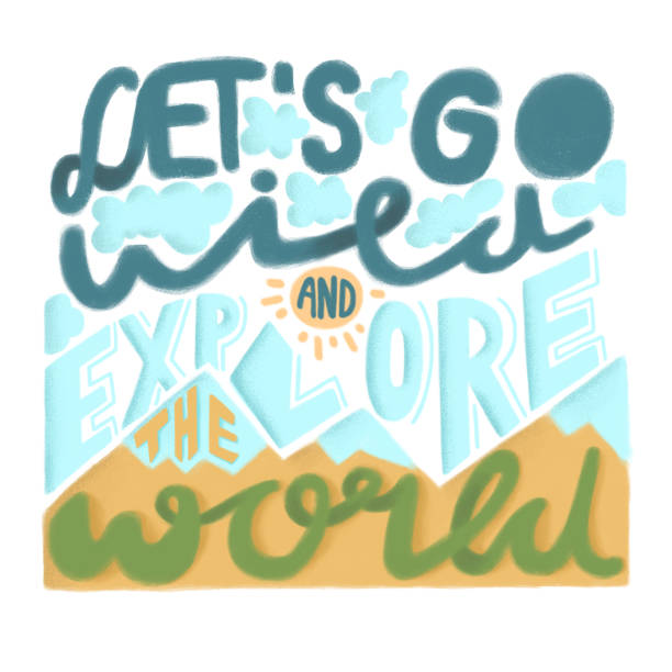 ilustrações de stock, clip art, desenhos animados e ícones de lets go wild and explore the world - digital hand drawing yellow, green, blue lettering. handwritten phrase for travel prints, greeting posters, banners, holiday cards. white isolated background. - lisbon square landscape