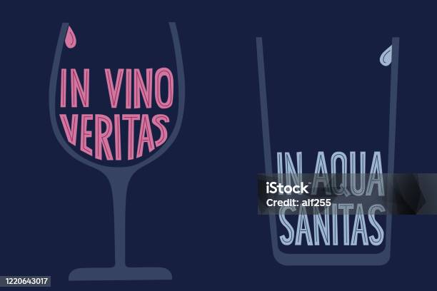 The Latin Phrase In Vino Veritas In Aqua Sanitas Stock Illustration - Download Image Now