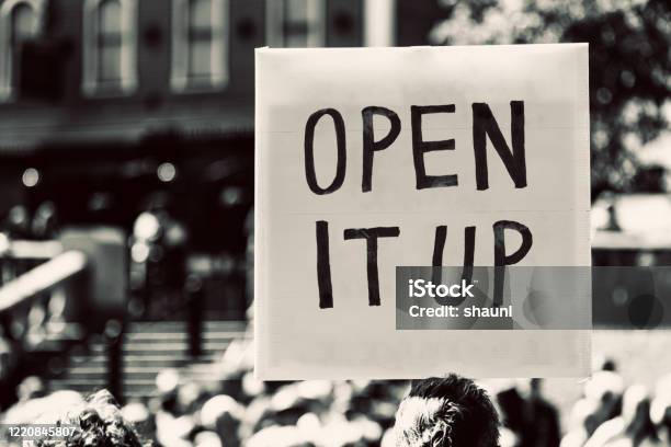 Open It Up Stock Photo - Download Image Now - Protest, Coronavirus, Lockdown