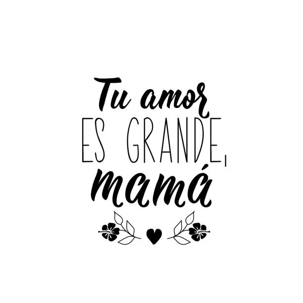 Your love is great, mom - in Spanish. Lettering. Ink illustration. Modern brush calligraphy. Mothers day card. Lettering. Translation from Spanish - Your love is great, mom. Element for flyers, banner and posters. Modern calligraphy i love you mom stock illustrations