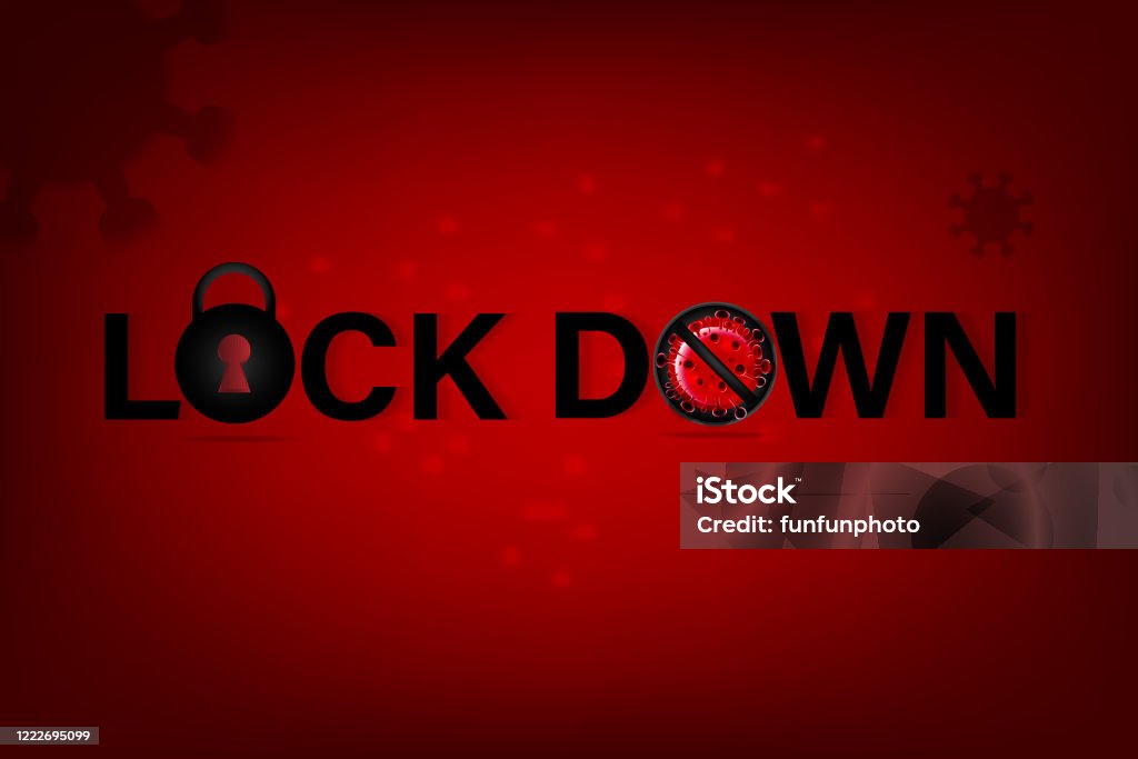 Lock Down Flow Lock Down Concept For Corona Virus Outbreak Covid19 Pandemic Puts ...