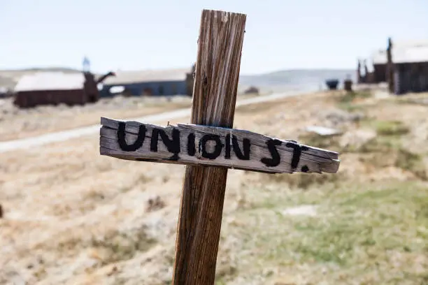 Union street sign in Ghosttown Bodie in California, USA, which is a completely abandoned town.