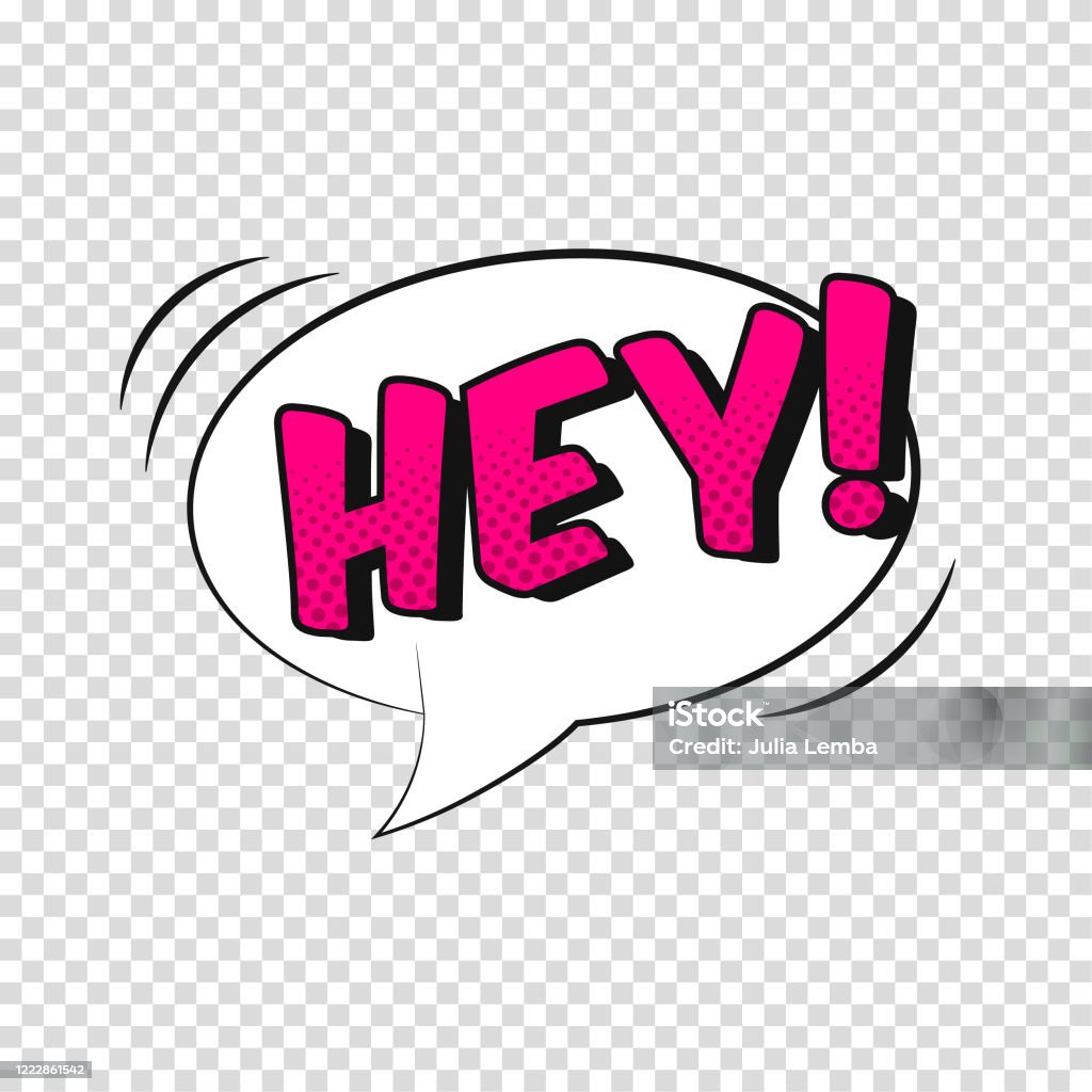 Hey Function Vector Comic Sound Effect With Phrase Hey Stock Illustration - Download ...