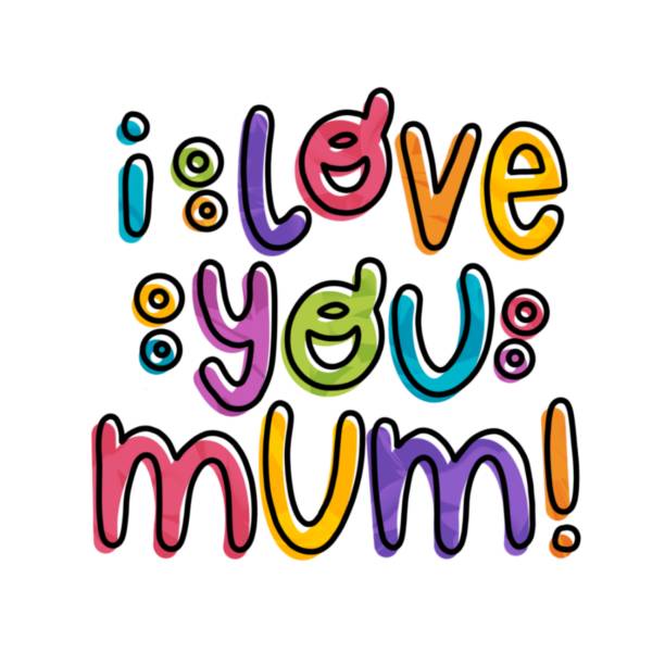 I Love You Mum Mother's Day Print in Quirky Multi Coloured Letter Design on White Background. The main colours are orange, yellow, purple, blue, green and pink. The image has been digitally generated. For boys girls friends family Digitally generated image of the phrase "I Love You Mum!" in a quirky multi coloured handwritten letter design, with black, orange, pink, blue, green, purple and yellow detail on a white background. There is also multi coloured circle pattern detailing. Perfect for a card design for friends, family or colleagues. i love you mom stock illustrations
