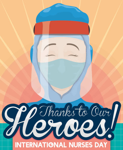 Female Nurse with Face Shield and Thankful Message for Nurses Female nurse wearing full protection garment and face shield in a commemorative greeting message thanking to our heroes: nurses and medical staff during International Nurses Day. nurse face shield stock illustrations