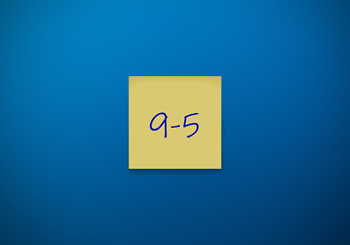 Sticky note working normal nine to five (9-5)