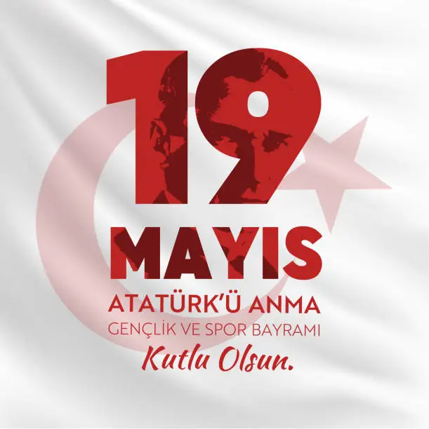 Vector illustration of 19 mayis Ataturk'u Anma, Genclik ve Spor Bayrami, translation: 19 may Commemoration of Ataturk, Youth and Sports Day.