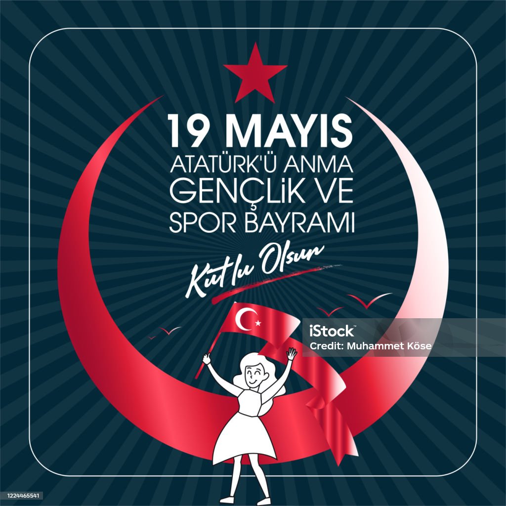 19 Mayis Ataturku Anma Genclik Ve Spor Bayrami Kutlu Olsun Translation 19 May Commemoration Of Ataturk Youth And Sports Day Graphic Design To The Turkish Holiday Greeting Card Stock Illustration - Download