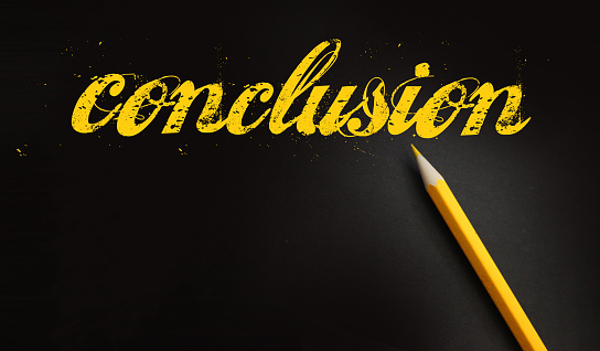 Conclusion word lettering style in yellow on black and pencil besides. Final results business concept or educational concept.