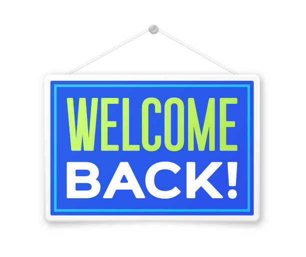Welcome Back Sign Welcome Back sign. open illustrations stock illustrations