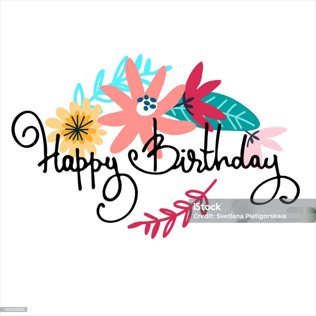 Happy Birthday Greeting Card Design With Floral Decoration And ...