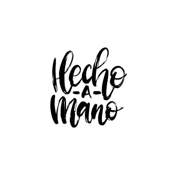 Vector illustration of Hecho A Mano calligraphy, Spanish translation of Handmade phrase. Hand lettering in vector.