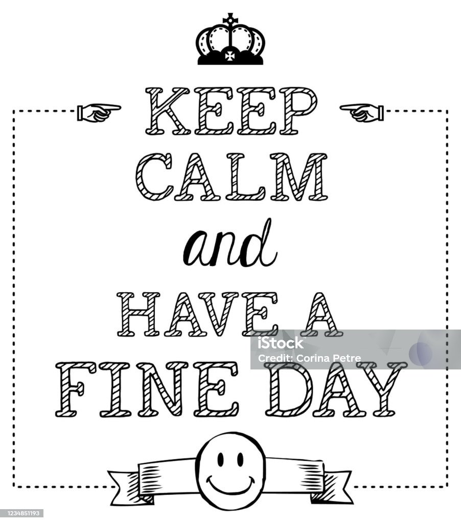 Keep Calm And Have A Nice Day Stock Illustration - Download Image ...