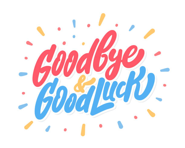 Goodbye and Good Luck. Farewell card. Vector lettering. Goodbye and Good Luck. Vector hand drawn illustration. luck stock illustrations