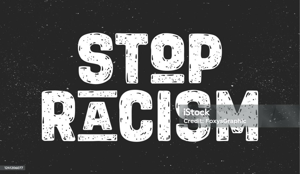 Stop Racism Examples Stop Racism Text Message For Protest Action Stock Illustration ...