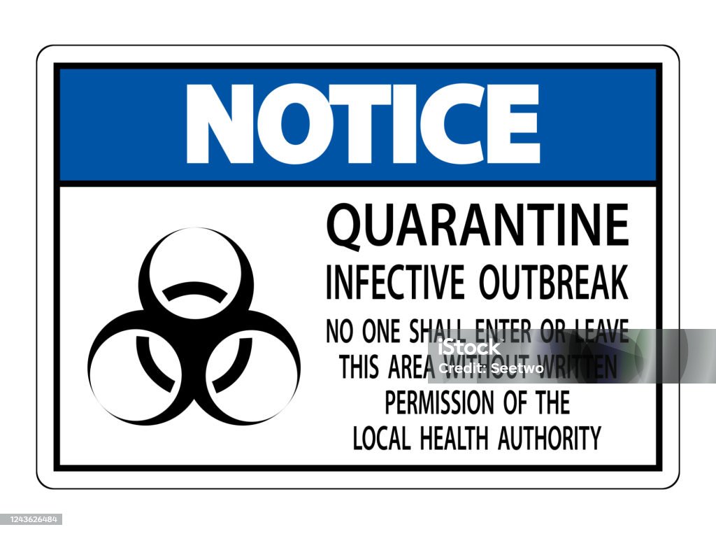 Example Quarantine Notification Notice Quarantine Infective Outbreak Sign Isolate On Transparent ...