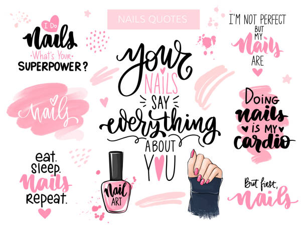 Nails and manicure set. Inspiration quote for nail bar, beauty salon, manicurist Nails and manicure set with woman hands, handwritten lettering, Inspiration quote for nail bar, beauty salon, manicurist, stickers and social media. Isolated on white. nail polish stock illustrations