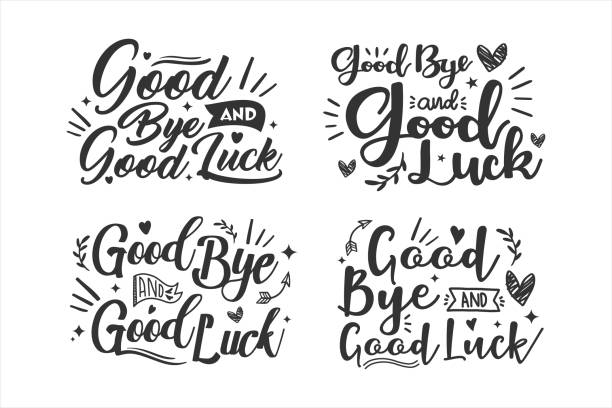 Good Bye and Good Luck Lettering vector design collection Good Bye and Good Luck Lettering vector design collection lucky stock illustrations