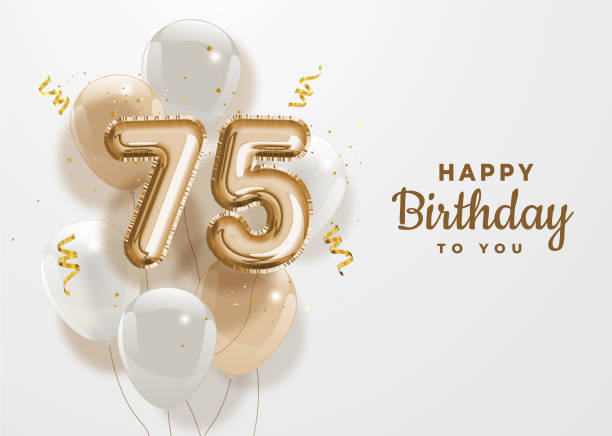 счастливый 75-й день рождения золотая фольга шар приветствие фон. - number anniversary gold celebration stock illustrations