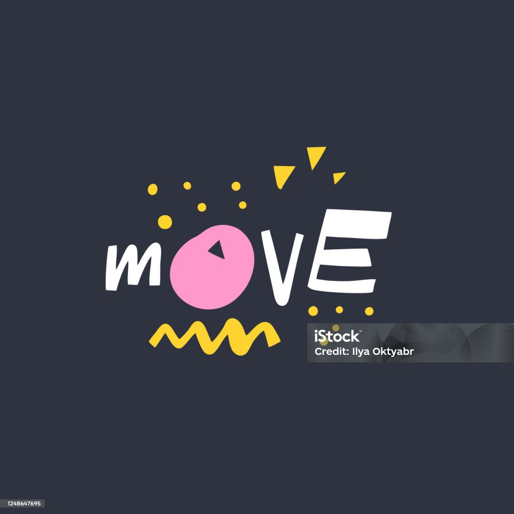Make Your Move Lettering Move Lettering Word Modern Typography Vector Illustration Isolated On ...