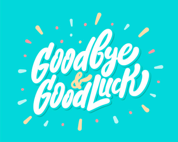 ilustrações de stock, clip art, desenhos animados e ícones de goodbye and good luck. farewell card. vector lettering. - partindo ilustrações