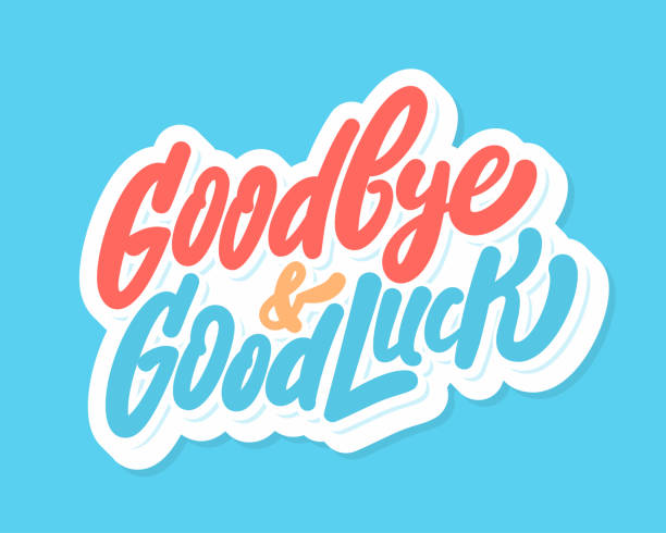 ilustrações de stock, clip art, desenhos animados e ícones de goodbye and good luck. farewell card. vector lettering. - partindo ilustrações