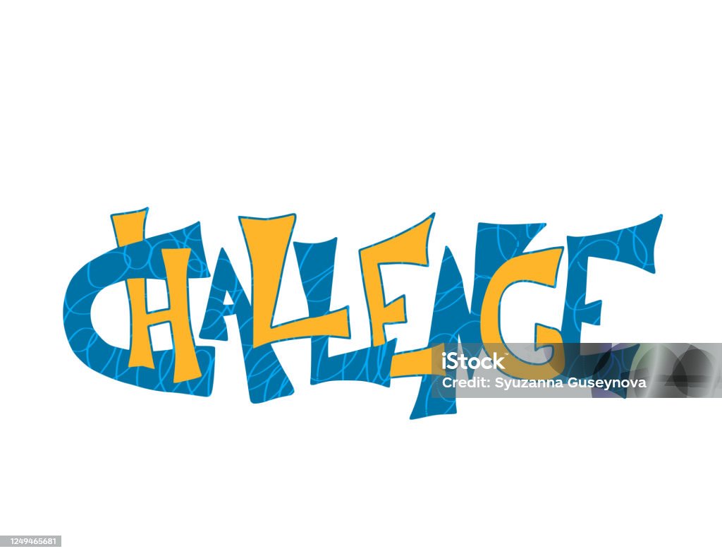 Challenge Stylized Text Vector Hand Drawn Quote Stock Illustration ...