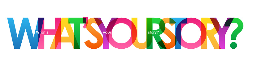 WHAT'S YOUR STORY? colorful vector typography banner