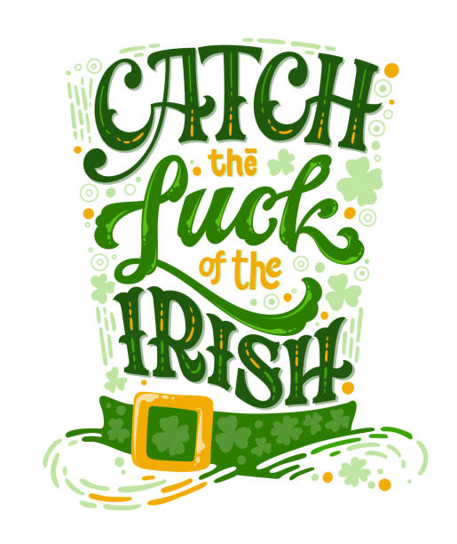 ilustrações de stock, clip art, desenhos animados e ícones de catch the luck of the irish - hand drawn vector st patrick's day lettering phrase, leprechaun hat shape design. - four leaf clover clover luck leaf