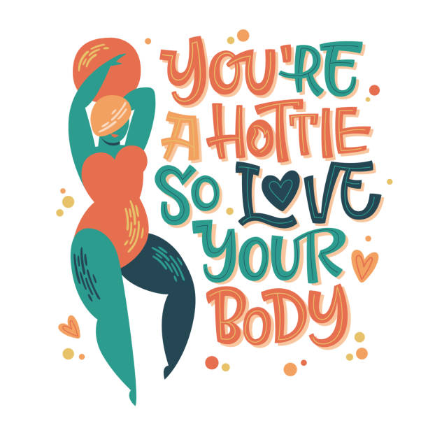 Body positive lettering design. Hand drawn inspiration phrase with a curvy dancing girl - You're a hottie so love your body. Body positive lettering design. Hand drawn inspiration phrase with a curvy dancing girl - You're a hottie so love your body. Plus size women character. youre beautiful quotes stock illustrations