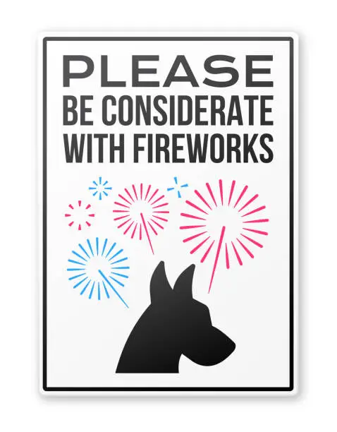 Vector illustration of Please Be Considerate With Fireworks Scared Dog Sign