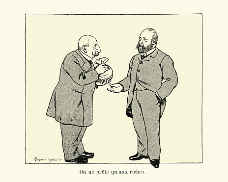 Victorian french cartoon by Henry Gerbault, 1890s, 19th Century. On ne prête qu'aux riches. (We only lend to the rich or only the rich get credit)