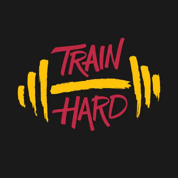 Vector illustration of Train hard. Workout and fitness motivation quote with brush stroke hand drawn barbell.