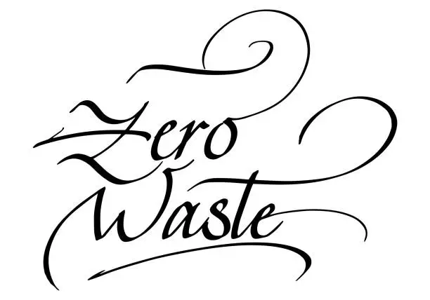 Vector illustration of Zero Waste Calligraphic Inscription. Calligraphic Lettering Design Template. Creative Typography for Greeting Card, Gift Poster, Banner etc.