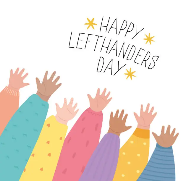 Vector illustration of Happy Left-handers Day. August 13, International Lefthanders Day greeting card. Support your lefty friend. Kidâs left hands raised up together. Vector illustration, line style